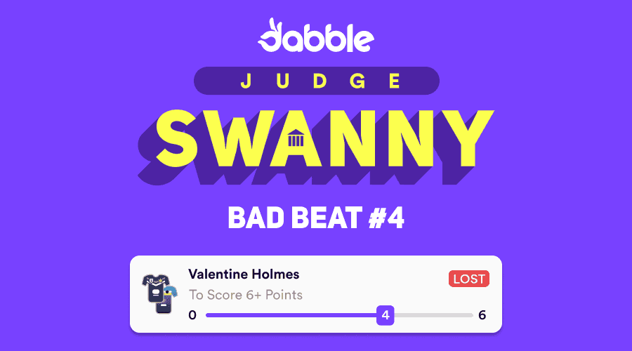Dabble's Judge Swanny - Bad Beat #4